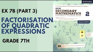 Class 7 Maths - Exercise 7 B(Factorisation) - Part 3 | Oxford Mathematics| Danish Satti