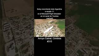 Comenten por donde quieren que pase 🇦🇷 #arroyocabral #cordoba #argentina #microsoftflightsimulator