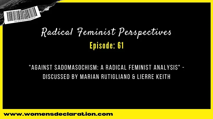 "Against Sadomasochism: A Radical Feminist Analysi...