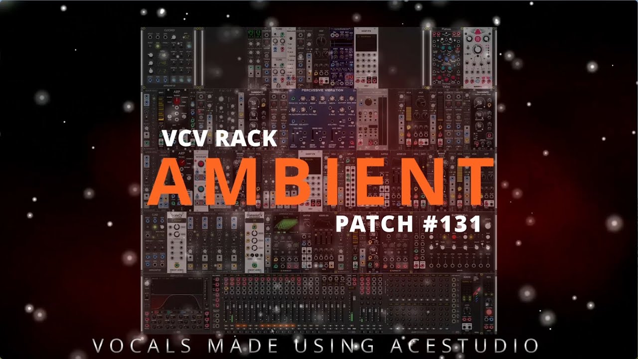 VCV Rack Ambient Patch #131 - YouTube