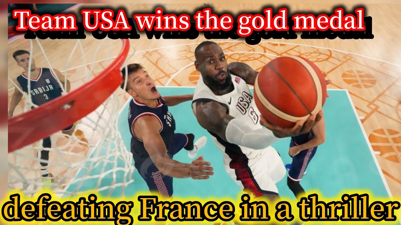Team USA wins the gold medal in men’s basketball, defeating France in a ...