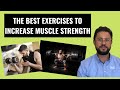 The Best Exercises to Increase Muscular Strength and Power