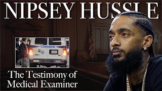 Nipsey Hussle would have been paralyzed if he had survived, Medical Examiner gives details