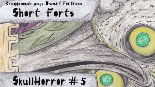 Dwarf Fortress Short Forts: Skullhorror #5, Howls in the Dark