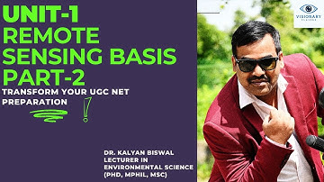 UGC NET Milieuwetenschappen | CSIR NET | Eenheid 1 | Les 16 | Teledetectie (Basisprincipes deel 2...