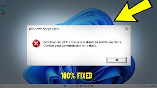 Windows Script Host access is disabled on this machine in Windows 11 / 10 / 8 / 7 - FIXED 💯% ✅