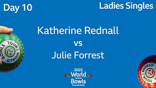 2022 World Indoor Bowls Championships - Day 10 Session 4: Katherine Rednall vs Julie Forrest