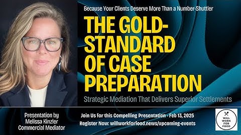 Gold Standard Case Preparation  Strategic Mediation for Superior Settlements