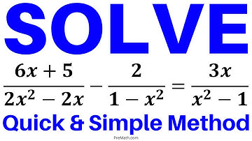 How to Solve a Rational Equation the Involves Fractions and Quadratic Binomials in the Denominator