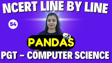 PGT - Computer Science📑| NCERT Line By Line | PYTHON - PANDAS - 54 | KVS\NVS\EMRS\DSSSB
