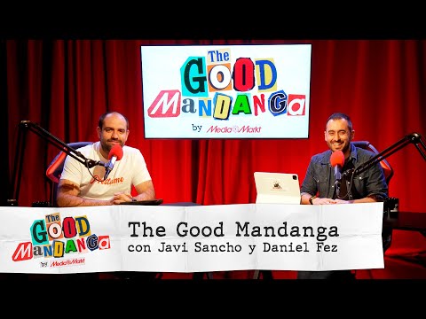 THE GOOD MANDANGA con Javi Sancho y Daniel Fez (Teaser)