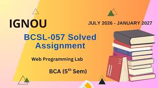 BCSL-057 Solved Assignment July-26/Jan-27 | BCA (5th Sem)| IGNOU Assignment Solutions (2026-2027)