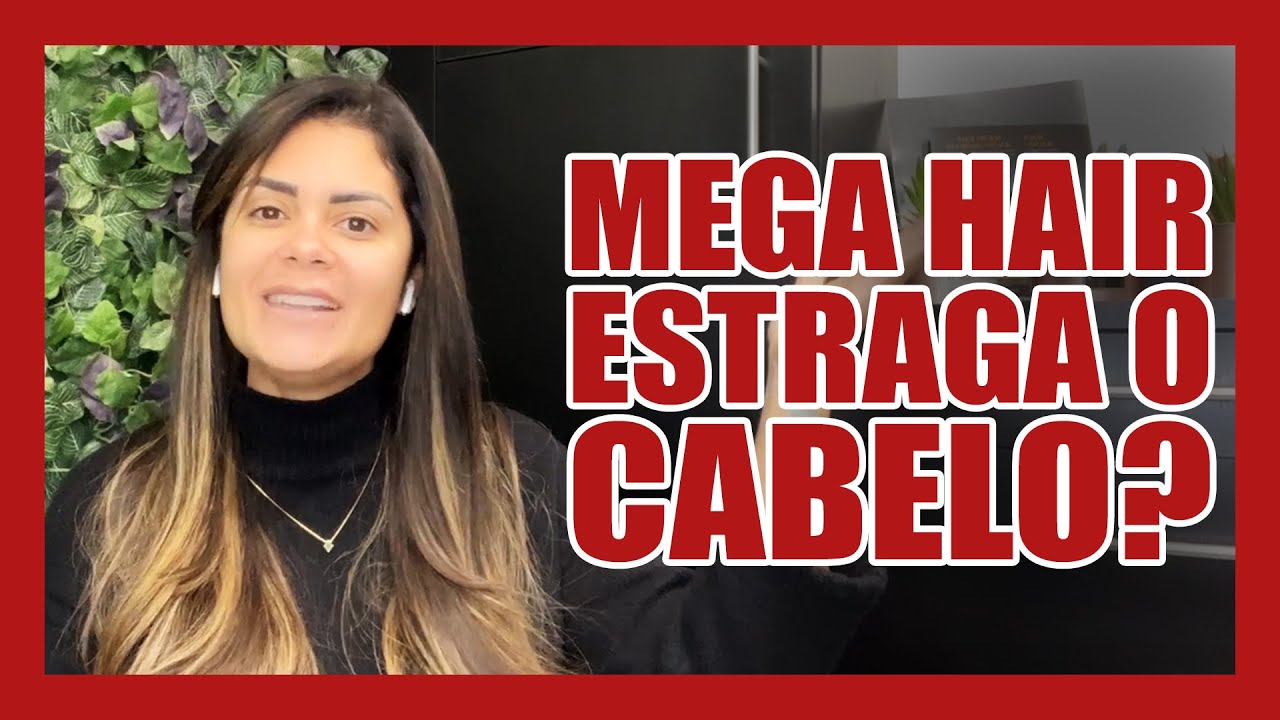 Mega Hair estraga Cabelo? - YouTube