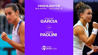 Caroline Garcia vs. Jasmine Paolini |  2024 Madrid Round 3 | WTA Match Highlights