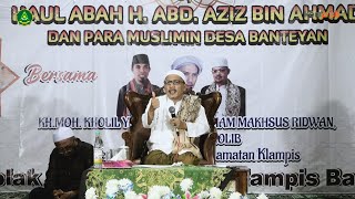 CERAMAH AGAMA KH. IMAM MAKHSUS SEBENIH