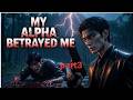 My Alpha Framed Me, Got Me Pregnant… Then Buried Me in the Forest