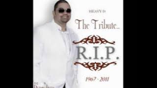 Heavy D tribute mix!
