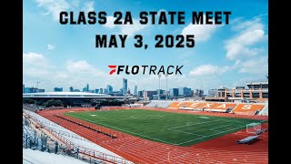2025:  🥇🥈🥉 Class 2A State Track Meet (FloTrack)