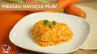 Pırasalı Havuçlu Pilav: Pırasa ve Havuç Bu Pilava Bambaşka Bir Lezzet Kattı.