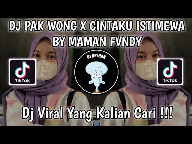 DJ PAK WONG WONG X CHUNKY CHUNK X CINTAKU ISTIMEWA BY MAMAN FVNDY VIRAL TIK TOK TERBARU 2023! class=
