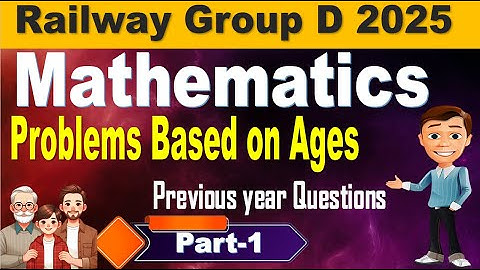 Problems Based on Ages part 1 | Group d Mathematics Solved Questions for all by SRINIVASMech