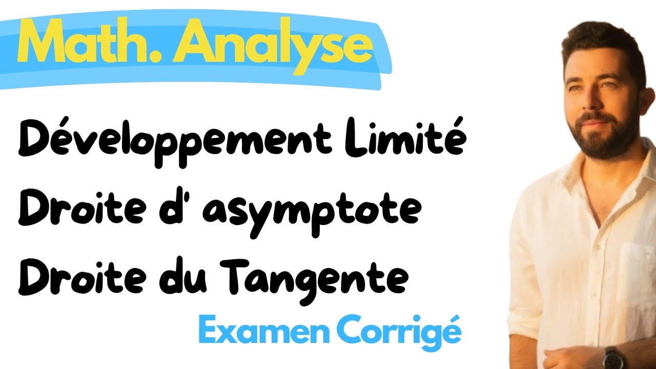 Développement limité du Taylor Young et Mac Loren: droite d'asymptote et droite du tangente