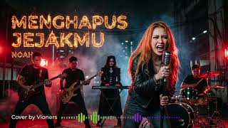 MENGHAPUS JEJAKMU - NOAH | POP ROCK MEDERN ALTERNATIVE COVER BY VIONERS 