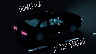 Domciaga - As Tau Sakiau