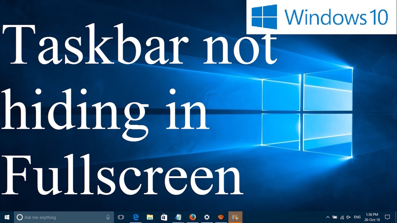 Taskbar In Fullscreen Windows 10