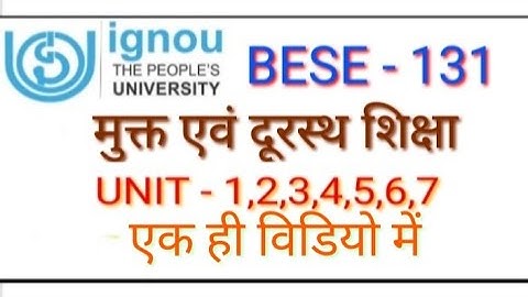 BESE 131 मुक्त एवं दूरस्थ शिक्षा UNIT - 1,2,3,4,5,6,7 एक ही विडियो में #BESE131 @ankuraja #IGNOU