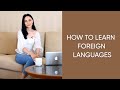 How To Learn Foreign Languages and How I Learned To Speak 5 Languages FLUENTLY!