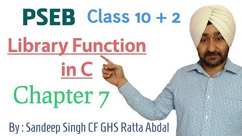 PSEB | Class 10 + 2 | Chapter 7 | Library Function in C