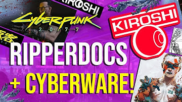 Ripperdocs & Cyberware in Cyberpunk 2077 | Humanity, Mods & the Chrome Trade