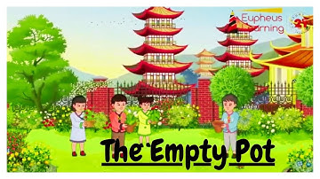 The Empty Pot Story// Chinese Folk Story// Kids moral story// Animation Video