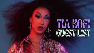 Watch Tia Kofi Guest List video