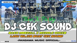 Dj Cek Sound Terbaru Bass Panjangcocok Buat Test Speaker 