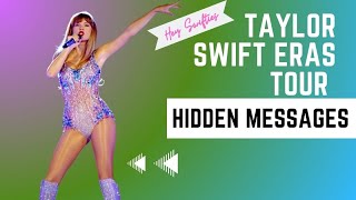 Are there Hidden Messages to fans in the Taylor Swift Eras Tour??