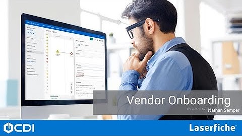 Automating Vendor Onboarding Management with Laserfiche by CDI