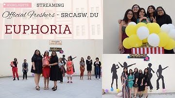 Official Freshers EUPHORIA @SRCASW for the Batch of 2024