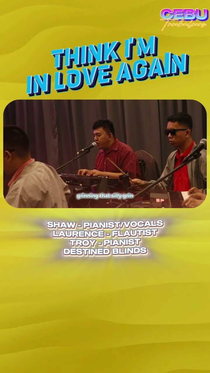 C1393 Think I'm in Love Again #paulanka #shawn #destinedblind #cebutroubadours #ngkhai