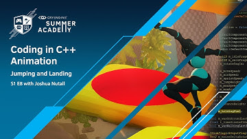 C++ Animations Code: Jumping and Landing - CRYENGINE Summer Academy S1E8 - [Tutorial]