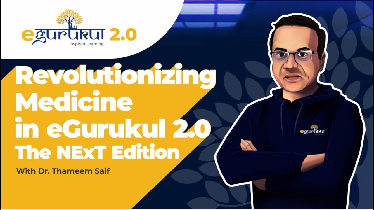Revolutionizing Medicine With Dr Thameem Saif In Egurukul 2 0 The Next Edition Youtube Revolutionizing Medicine With Dr Thameem Saif In Egurukul 2 0 The Next Edition Youtube