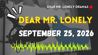 Download Lagu Dear Mr Lonely Dramas - September 25, 2026 | New Upload Download Lagu Dear Mr Lonely Dramas - September 25, 2026 | New Upload