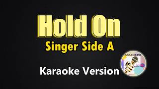Hold On - Side A (Karaoke Version)