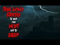 True Scary Stories To Help You Drift Off To Sleep | Bedtime Horror Stories | Volume 1-5 Mega Comp