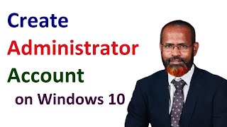 how to create a local admin account on windows 10 2023