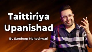Part 8 of 9 - Taittiriya Upanishad - By Sandeep Maheshwari | Spirituality Session Hindi
