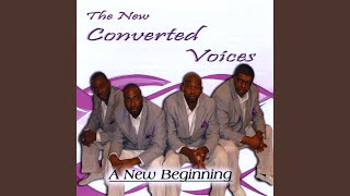 Video thumbnail of "The New Converted Voices - I Call Him Jesus"