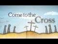 An epic no less come to the cross official lyric