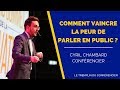 Comment vaincre la peur de parler en public   confrence 2023  cyril chambard